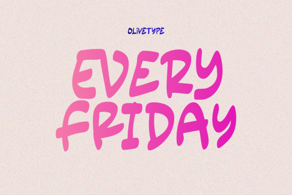 Every Friday: A Font That Transforms Brand Identity