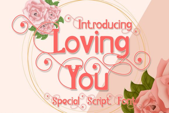 Loving You Font for Romantic Design Projects