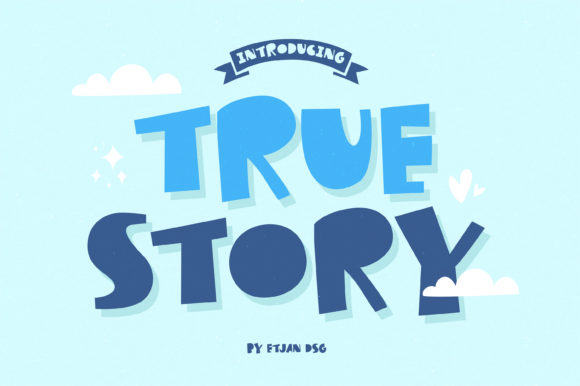 True Story Font for Handmade Projects and More